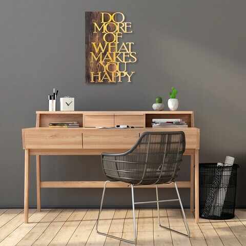 Decoratiune de perete, Do More Of What Makes You Happy, 50% lemn/50% metal, Dimensiune: 42 x 58 cm, Nuc / Aur