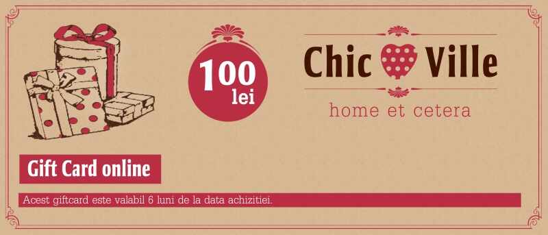 Gift Card Chic Ville 100 lei