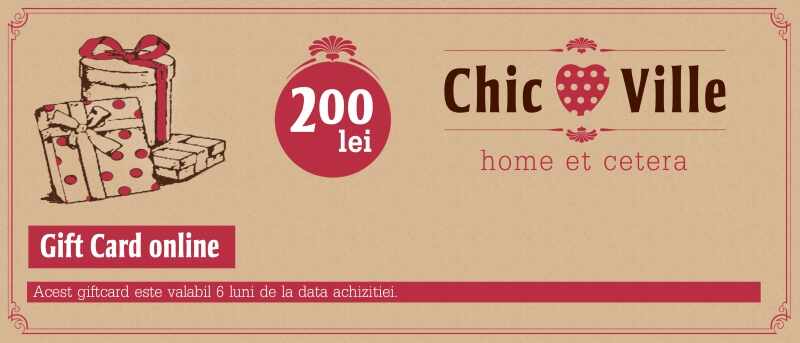 Gift Card Chic Ville 200 lei